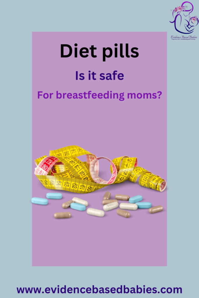 Are Diet Pills Safe to Take While Breastfeeding Evidence Based