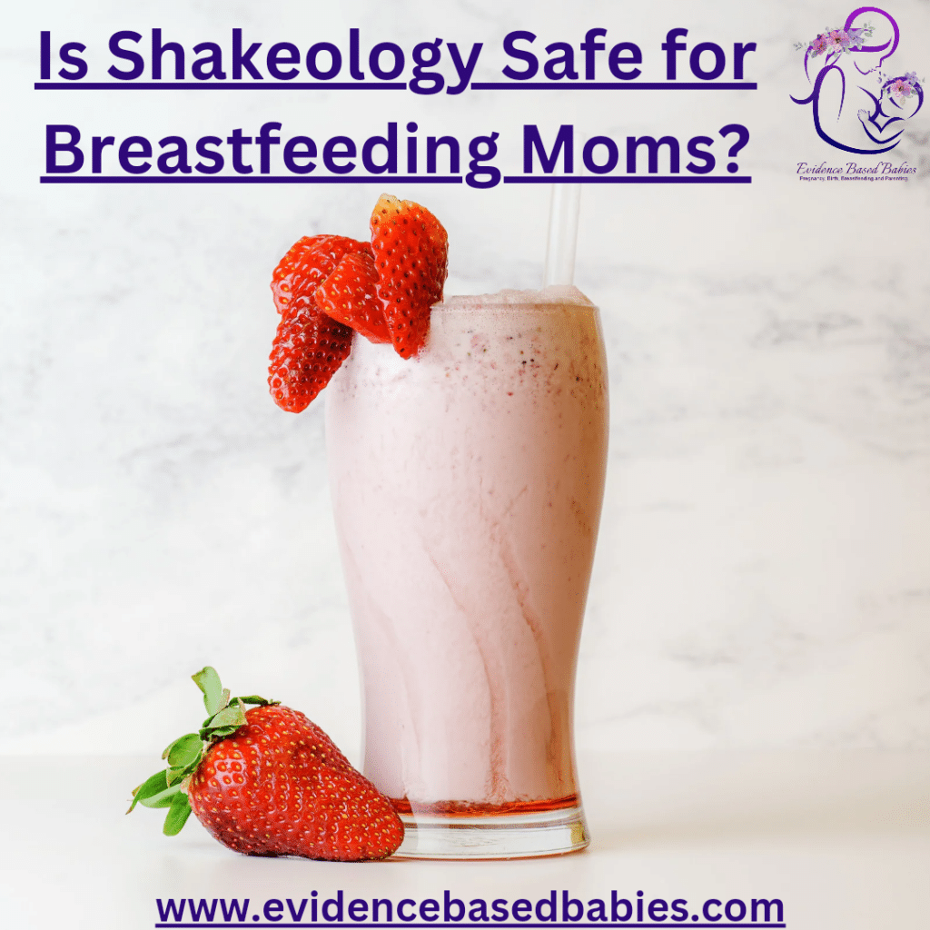 is shakeology safe while breastfeeding