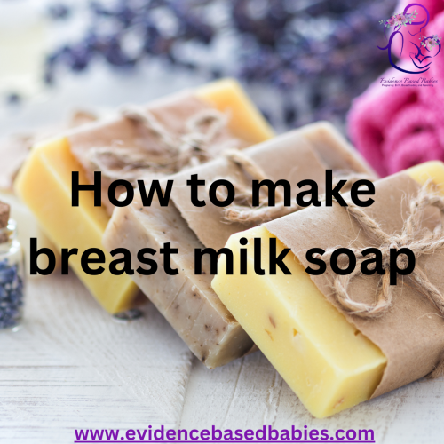 how to make breast milk soap